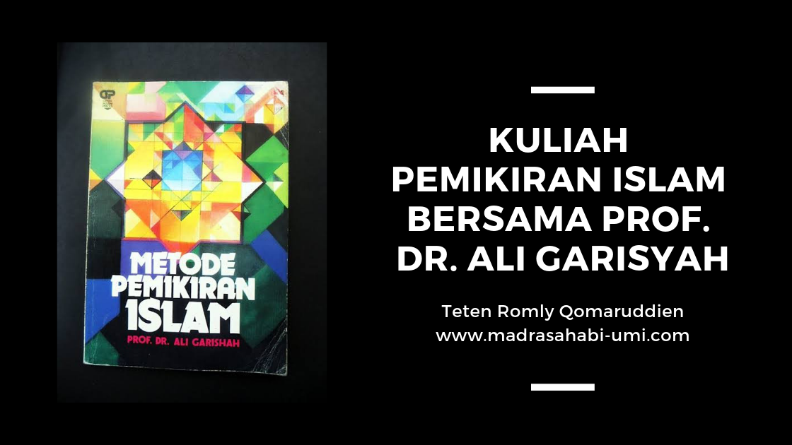 KULIAH PEMIKIRAN ISLAM BERSAMA PROF. DR. ALI GARISYAH