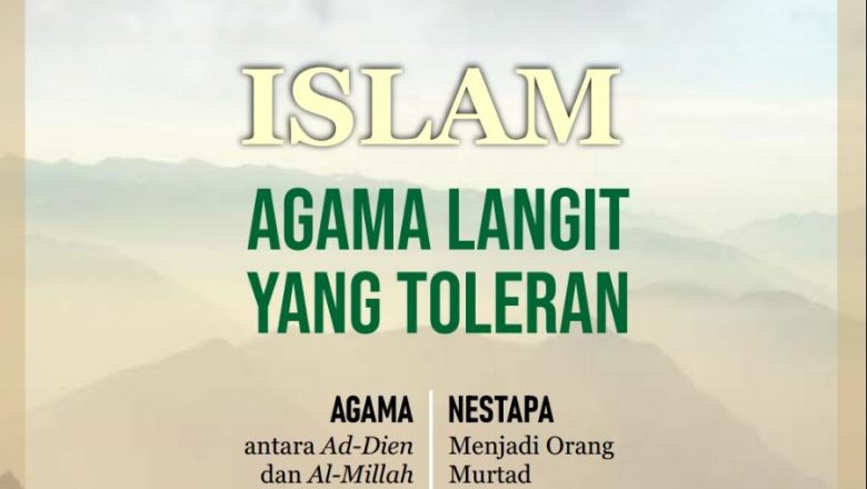ISLAM AGAMA LANGIT YANG TOLERAN